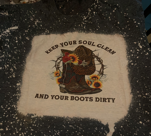 Bleached Tee - Clean Soul & Boots Dirty